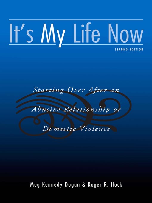 Title details for It's My Life Now by Meg Kennedy Dugan, M.A. - Available